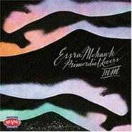 Essra Mohawk, Primordial Lovers MM (CD)