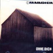 Rammstein, Ohne Dich (CD)