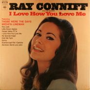 Ray Conniff, I Love How You Love Me (LP)
