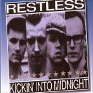 Restless, Kickin' Into Midnight (CD)