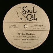Rhythm Machine, Put A Smile On Time / Brenda And Me (12")