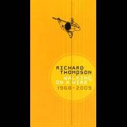 Richard Thompson, Walking On A Wire 1968-2009 [Box Set] (CD)