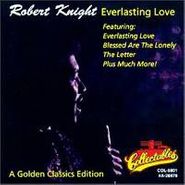 Robert Knight, Everlasting Love (CD)