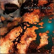 Robert Rich, Fissures (CD)