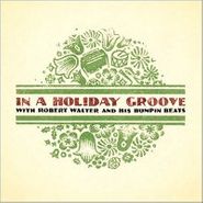 Robert Walter, In A Holiday Groove (CD)