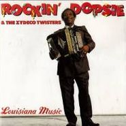 Rockin' Dopsie & the Zydeco Twisters, Louisiana Music (CD)