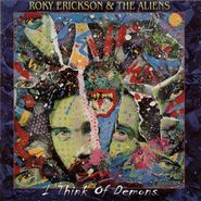 Roky Erickson & The Aliens, I Think Of Demons (CD)