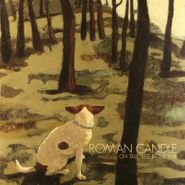 Roman Candle, Oh Tall Tree In The Ear (LP)
