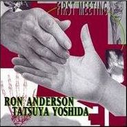 Ron Anderson, First Meeting (CD)