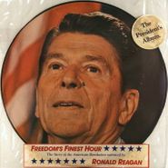 Ronald Reagan, Freedom's Finest Hour [Picture Disc] (LP)