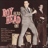 Roy Head, Head On! (CD)
