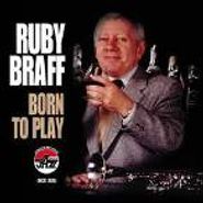 Ruby Braff, Born To Play (CD)