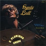 Sandy Bull, E Pluribus Unum (CD)