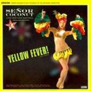 Señor Coconut & His Orchestra, Yellow Fever (CD)