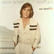 Shaun Cassidy, Born Late (LP)