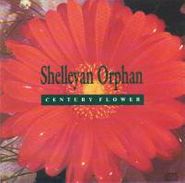 Shelleyan Orphan, Century Flower (CD)