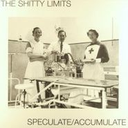 The Shitty Limits, Speculate / Accumulate (LP)