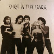 Shot In The Dark, Shot In The Dark (LP)