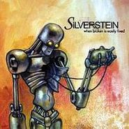 Silverstein, When Broken Is Easily Fixed (CD)