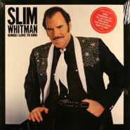 Slim Whitman, Songs I Love To Sing (LP)