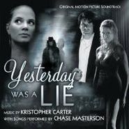 Kristopher Carter, Yesterday Was  A Lie [OST] (CD)