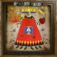 Sparklehorse, Dreamt For Light Years In The Belly Of A Mountain (CD)