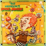 Spike Jones, The Hilarious Spike Jones (LP)