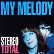 Stereo Total, My Melody (CD)