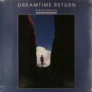 Steve Roach, Dreamtime Return (LP)