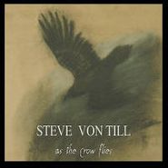Steve Von Till, As The Crow Flies (CD)