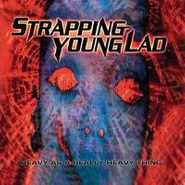 Strapping Young Lad, Heavy As A Really Heavy Thing (CD)