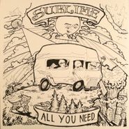 Sublime, All You Need / Get On The Bus [Split] (7")