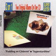 Supersister, Pudding En Gisteren/Superstare (CD)