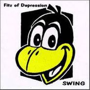 Fitz of Depression, Swing (CD)