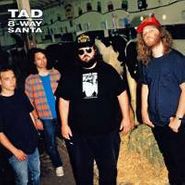 Tad, 8 Way Santa (CD)