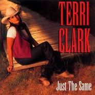 Terri Clark, Just The Same (CD)