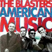 The Blasters, American Music (CD)