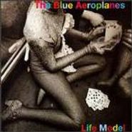 The Blue Aeroplanes, Life Model (CD)
