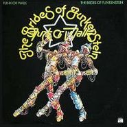 The Brides Of Funkenstein, Funk Or Walk (CD)