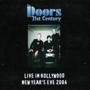 The Doors of the 21st Century, Live In Hollywood New Year's Eve 2004 (CD)