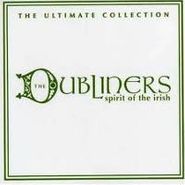 The Dubliners, Spirit Of The Irish - The Ultimate Collection (CD)