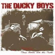 The Ducky Boys, Three Chords & The Truth (CD)
