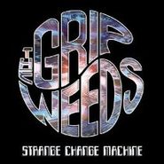 The Grip Weeds, Strange Change Machine (CD)