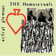 The Homosexuals, Astral Glamour (CD)