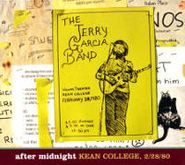 Jerry Garcia Band, After Midnight - Kean College, 2/28/80 (CD)