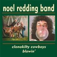 The Noel Redding Band, Clonakilty Cowboys / Blowin' (CD)