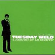 The Real Tuesday Weld, L'amour Et La Morte EP (CD)
