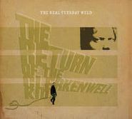 The Real Tuesday Weld, The Return Of The Clerkenwell Kid (CD)