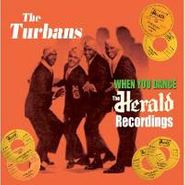The Turbans, When You Dance - The Herald Recordings (CD)