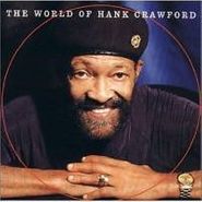 Hank Crawford, The World of Hank Crawford (CD)